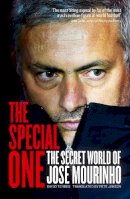 Diego Torres - The Special One: The Dark Side of Jose Mourinho - 9780007553037 - V9780007553037