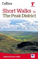 Collins Maps - Short walks in the Peak District: Guide to 20 local walks - 9780007555031 - V9780007555031