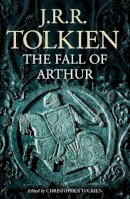 J. R. R. Tolkien - The Fall of Arthur - 9780007557301 - V9780007557301