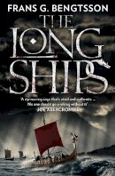 Frans G. Bengtsson - The Long Ships: A Saga of the Viking Age - 9780007560707 - V9780007560707
