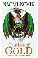 Naomi Novik - Crucible of Gold (The Temeraire Series, Book 7) - 9780007569106 - V9780007569106