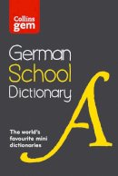 Collins Dictionaries - German School Gem Dictionary: Trusted support for learning, in a mini-format (Collins School Dictionaries) - 9780007569328 - V9780007569328