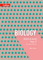 Mike Boyle - AQA A-Level Biology Year 2 Student Book (Collins AQA A-Level Science) - 9780007597628 - V9780007597628