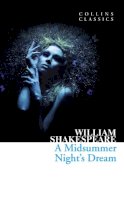 William Shakespeare - Midsummer Night's Dream (Collins Classics) - 9780007902378 - V9780007902378