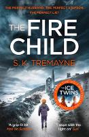 S. K. Tremayne - The Fire Child - 9780008105860 - KEX0295922
