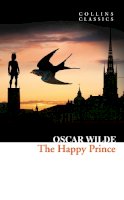 Oscar Wilde - The Happy Prince and Other Stories (Collins Classics) - 9780008110642 - V9780008110642