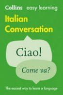 Collins Dictionaries - Collins Easy Learning Italian  Easy Learning Italian Conversation - 9780008111991 - V9780008111991