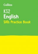 Collins Ks2 - Collins KS2 Sats Revision and Practice - New 2014 Curriculum Edition  KS2 English: Practice Workbook - 9780008112776 - V9780008112776