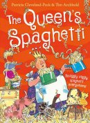 Patricia Cleveland-Peck - The Queen's Spaghetti - 9780008118754 - V9780008118754