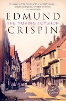 Edmund Crispin - The Moving Toyshop (A Gervase Fen Mystery) - 9780008124120 - V9780008124120