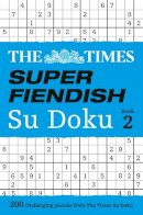 The Times Mind Games - The Times Super Fiendish Su Doku Book 2: 200 challenging puzzles from The Times (The Times Su Doku) - 9780008127510 - V9780008127510