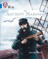 Sue Purkiss - The Ancient Mariner: Band 16/Sapphire (Collins Big Cat) - 9780008127886 - V9780008127886