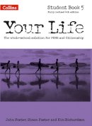 John Foster - Your Life – Student Book 5 - 9780008129415 - V9780008129415