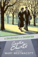 Agatha Christie - A Daughter´s A Daughter - 9780008131425 - V9780008131425