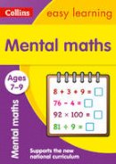Collins Easy Learning - Mental Maths Ages 7-9: New Edition (Collins Easy Learning KS2) - 9780008134235 - V9780008134235