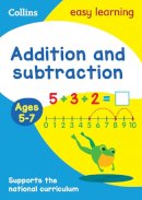 Collins Easy Learning - Addition and Subtraction Ages 5-7: Prepare for school with easy home learning (Collins Easy Learning KS1) - 9780008134280 - V9780008134280