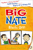 Lincoln Peirce - Big Nate Blasts Off (Big Nate, Book 8) - 9780008135317 - V9780008135317