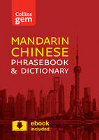 Collins Dictionaries - Collins Mandarin Chinese Phrasebook and Dictionary Gem Edition: Essential phrases and words in a mini, travel-sized format (Collins Gem) - 9780008135904 - V9780008135904