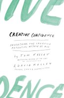 David Kelley - Creative Confidence: Unleashing the Creative Potential Within Us All - 9780008139384 - 9780008139384