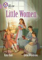 Katie Dale - Little Women: Band 18/Pearl (Collins Big Cat) - 9780008147372 - V9780008147372