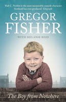 Gregor Fisher - The Boy from Nowhere - 9780008150457 - V9780008150457