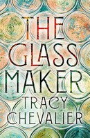 Tracy Chevalier - The Glassmaker - 9780008153878 - 9780008153878