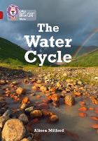 Alison Milford - The Water Cycle: Band 14/Ruby (Collins Big Cat) - 9780008163884 - V9780008163884