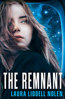 Laura Liddell Nolen - The Remnant (the Ark Trilogy, Book 2) - 9780008181475 - V9780008181475