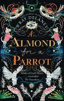Wray Delaney - An Almond for a Parrot - 9780008182533 - V9780008182533