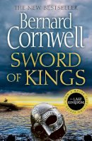 Bernard Cornwell - Sword of Kings (The Last Kingdom Series, Book 12) - 9780008183929 - 9780008183929