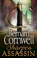 Bernard Cornwell - Sharpe’s Assassin (The Sharpe Series, Book 21) - 9780008184025 - 9780008184025