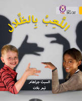 Elspeth Graham - Playing with Shadows: Level 9 (Collins Big Cat Arabic Reading Programme) - 9780008185657 - V9780008185657
