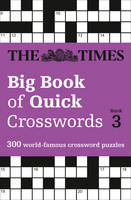 The Times Mind Games - The Times Big Book of Quick Crosswords Book 3: 300 World-Famous Crossword Puzzles - 9780008195786 - V9780008195786