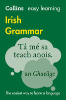 Collins Dictionaries - Collins Easy Learning Irish Grammar: Trusted support for learning - 9780008207045 - V9780008207045