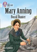 Anna Claybourne - Mary Anning Fossil Hunter: Band 17/Diamond (Collins Big Cat) - 9780008208936 - V9780008208936