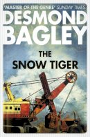 Desmond Bagley - The Snow Tiger - 9780008211271 - V9780008211271