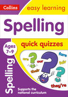Collins Easy Learning - Spelling Quick Quizzes Ages 7-9 (Collins Easy Learning KS2) - 9780008212544 - V9780008212544