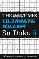 The Times Mind Games - The Times Ultimate Killer Su Doku Book 9: 200 challenging puzzles from The Times (The Times Ultimate Killer) - 9780008213473 - V9780008213473