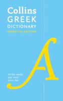 Collins Dictionaries - Greek Essential Dictionary: All the words you need, every day (Collins Essential) - 9780008214913 - V9780008214913