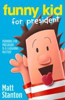Matt Stanton - Funny Kid For President (Funny Kid, Book 1) - 9780008220167 - V9780008220167