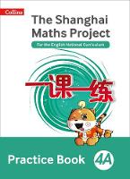 Amanda Simpson - The Shanghai Maths Project Practice Book 4A (Shanghai Maths) - 9780008226138 - V9780008226138