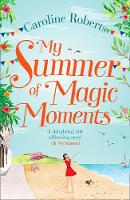 Caroline Roberts - My Summer of Magic Moments - 9780008236274 - V9780008236274