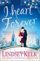 Lindsey Kelk - I Heart Forever (I Heart Series, Book 7) - 9780008236816 - KSG0014528