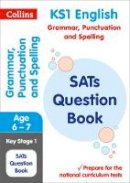 Collins Ks1 - KS1 Grammar, Punctuation and Spelling SATs Question Book: for the 2019 tests (Collins KS1 SATs Practice) - 9780008253134 - V9780008253134