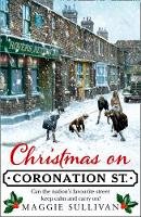 Maggie Sullivan - Christmas on Coronation Street (Coronation Street, Book 1) - 9780008255121 - 9780008255121