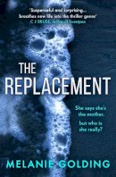 Melanie Golding - The Replacement - 9780008293734 - 9780008293734