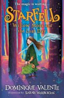 Dominique Valente - Starfell: Willow Moss and the Lost Day (Starfell, Book 1) - 9780008308407 - 9780008308407