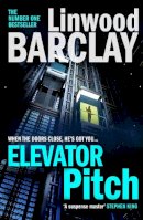 Linwood Barclay - Elevator Pitch - 9780008331993 - 9780008331993