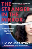 Liv Constantine - The Stranger in the Mirror - 9780008363864 - 9780008363864