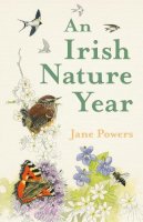 Jane Powers - An Irish Nature Year - 9780008392147 - 9780008392147